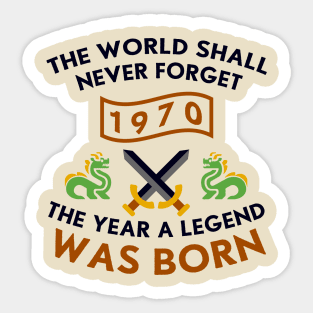 1970 The Year A Legend Was Born Dragons and Swords Design Sticker